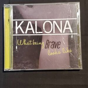 KALONA - What being Brave looks like [CD]
